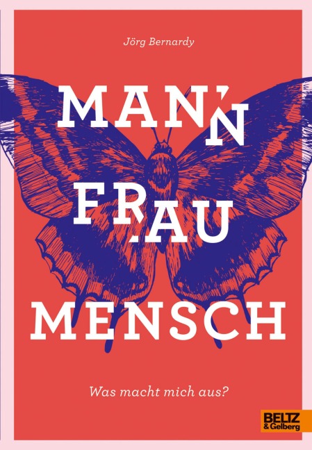 Mann Frau Mensch - Jörg Bernardy