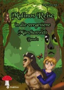 Cover-Bild zum Titel 'Malinos Reise in die vergessene Märchenwelt' von 'Inge Skrzybski'