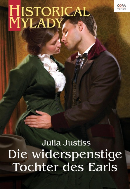 Die widerspenstige Tochter des Earls - Julia Justiss