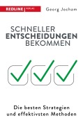 Cover-Bild zum Titel 'Schneller Entscheidungen bekommen' von 'Georg Jocham'
