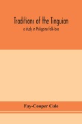 Cover-Bild zum Titel 'Traditions of the Tinguian' von 'Fay-Cooper Cole'