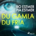 Cover-Bild zum Titel 'Du gamla du fria' von 'Bo Estmer, Pia Estmer'