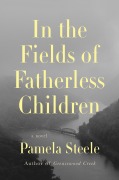 Cover-Bild zum Titel 'In the Fields of Fatherless Children' von 'Pamela Steele'
