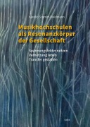 Cover-Bild zum Titel 'Musikhochschulen als Resonanzkörper der Gesellschaft' von 'Karolin Schmitt-Weidmann'
