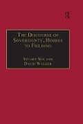 Cover-Bild zum Titel 'The Discourse of Sovereignty, Hobbes to Fielding' von 'Stuart Sim, David Walker'