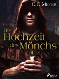 Cover-Bild zum Titel 'Die Hochzeit des Mönchs' von 'Conrad Ferdinand Meyer'