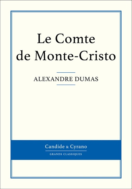 Le Comte de Monte-Cristo - Alexandre Dumas