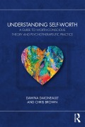 Cover-Bild zum Titel 'Understanding Self-Worth' von 'Dawna Daigneault, Chris Brown'