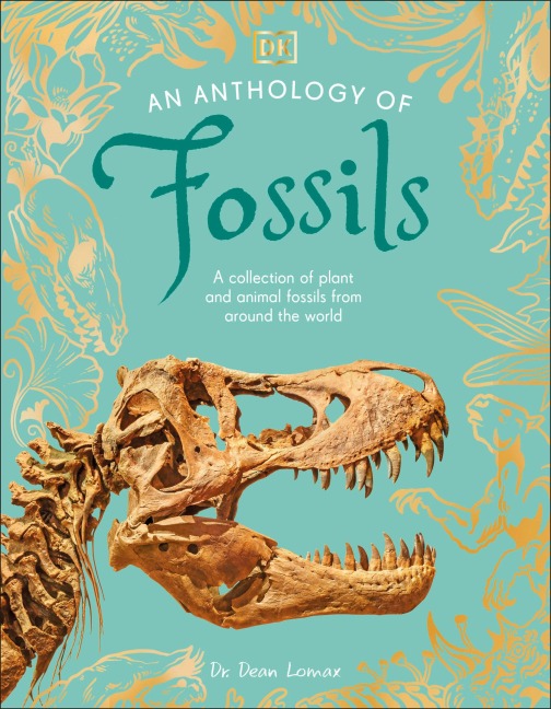An Anthology of Fossils - Dean Lomax