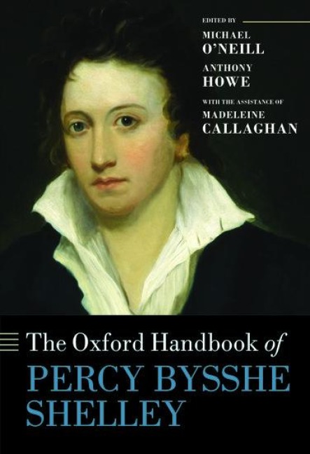 The Oxford Handbook of Percy Bysshe Shelley - Madeleine Callaghan