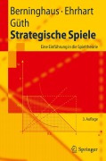 Cover-Bild zum Titel 'Strategische Spiele' von 'Siegfried Berninghaus, Werner Güth, Karl-Martin Ehrhart'