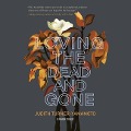 Loving the Dead and Gone - Judith Turner-Yamamoto