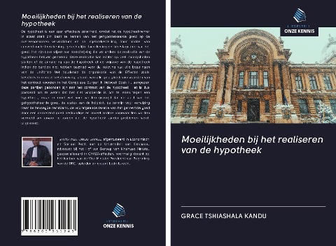 Moeilijkheden bij het realiseren van de hypotheek - Grace Tshiashala Kandu