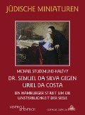 Dr. Semuel da Silva gegen Uriel da Costa - Michael Studemund-Halévy