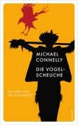 Cover-Bild zum Titel 'Die Vogelscheuche' von 'Michael Connelly'