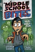 Cover-Bild zum Titel 'Middle School Bites' von 'Steven Banks'