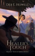 Cover-Bild zum Titel 'Healer's Touch (Deadly Touch, #1)' von 'Deb E. Howell'