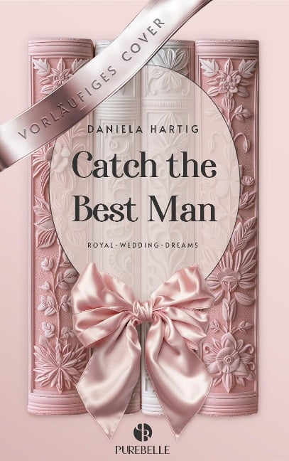 Catch the Best Man - Daniela Hartig