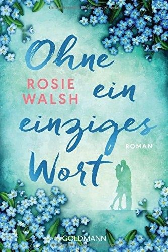 Ohne ein einziges Wort - Rosie Walsh