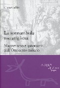 La sonnambula meravigliosa. Magnetismo e ipnotismo nell'Ottocento italiano - Clara Gallini