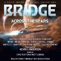 Bridge Across the Stars Lib/E: A Sci-Fi Bridge Original Anthology - Rhett C. Bruno