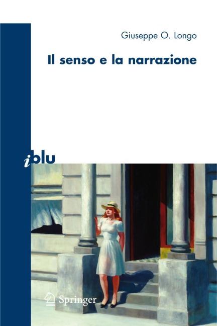 Il senso e la narrazione - Giuseppe O. Longo