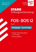 Cover-Bild zum Titel 'STARK Pädagogik/Psychologie 12. Klasse - Abitur FOS/BOS 2027 Bayern - Prüfungsvorbereitung' von ''