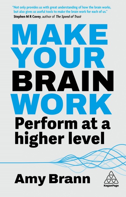 Make Your Brain Work - Amy Brann