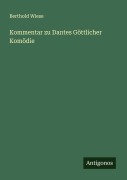 Cover-Bild zum Titel 'Kommentar zu Dantes Göttlicher Komödie' von 'Berthold Wiese'