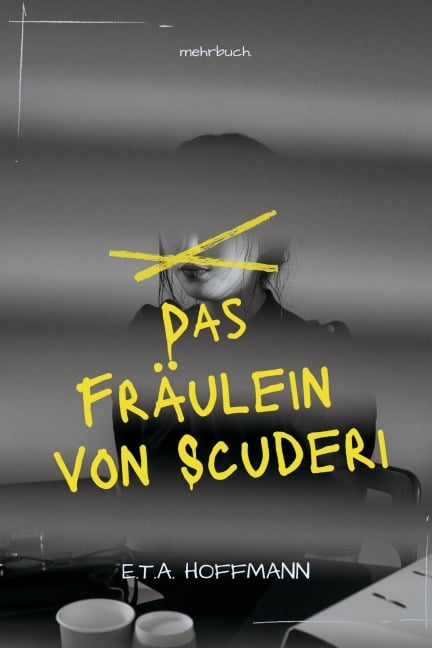 Das Fräulein von Scuderi - E. T. A. Hoffmann