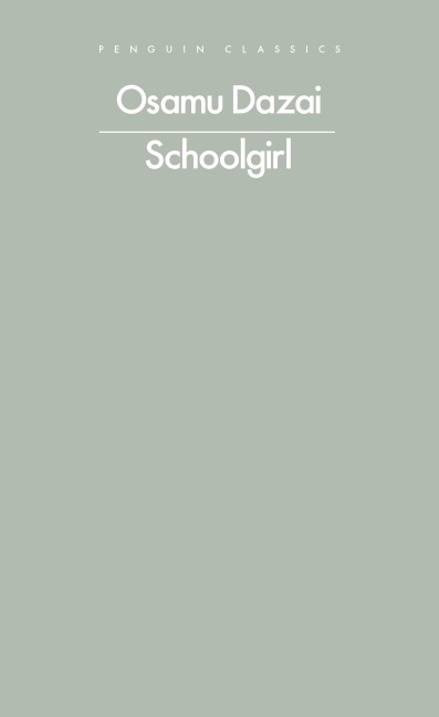Schoolgirl - Osamu Dazai