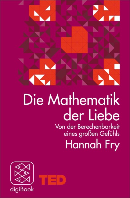 Die Mathematik der Liebe - Hannah Fry