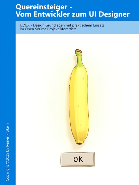 Quereinsteiger - Vom Entwickler zum UI Designer - Reiner Prokein