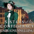 Cover-Bild zum Titel 'Sisters of the Confederacy' von 'Lauraine Snelling'