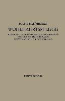 Die Wohlfahrtspflege auf Grund der Fürsorgepflichtverordnung und der Reichsgrundsätze - Hans Muthesius