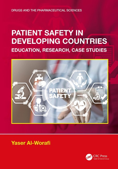 Patient Safety in Developing Countries - Yaser Al-Worafi