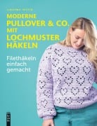 Cover-Bild zum Titel 'Moderne Pullover & Co. mit Lochmuster häkeln' von 'Lauren Willis'