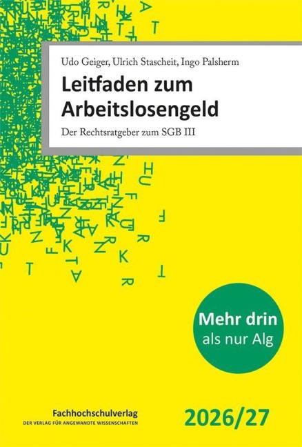 Leitfaden zum Arbeitslosengeld - Udo Geiger, Ingo Palsherm, Ulrich Stascheit