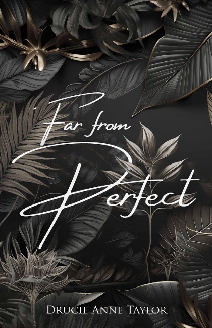 Far From Perfect - Drucie Anne Taylor