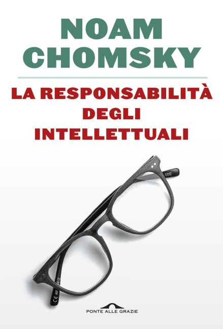 La responsabilità degli intellettuali - Noam Chomsky