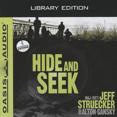 Hide and Seek (Library Edition) - Jeff Struecker, Alton Gansky