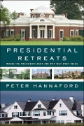 Presidential Retreats - Peter Hannaford