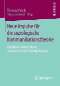 Neue Impulse für die soziologische Kommunikationstheorie - 