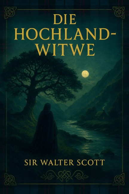 Die Hochland-Witwe - Walter Scott