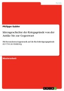 Cover-Bild zum Titel 'Ideengeschichte der Kriegsgründe von der Antike bis zur Gegenwart' von 'Philippe Gubler'