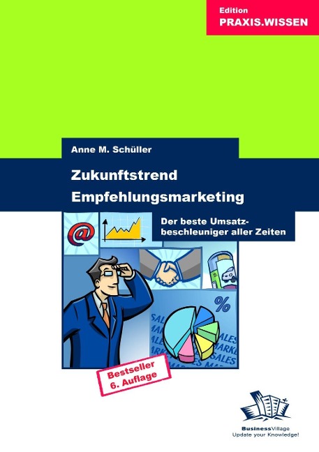 Zukunftstrend Empfehlungsmarketing - Anne M Schüller