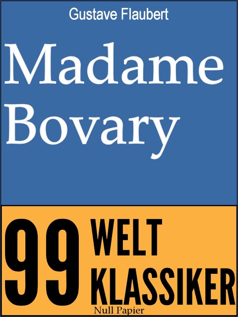 Madame Bovary - Gustave Flaubert, Jürgen Schulze