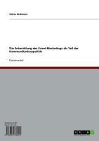 Die Entwicklung des Event-Marketings als Teil der Kommunikationspolitik - Stefan Kerkmann