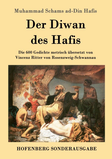Der Diwan des Hafis - Muhammad Schams Ad-Din Hafis