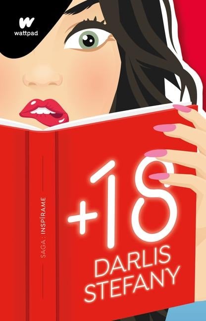 +18 (Spanish Edition) / The Best Affairs Begin in Secret - Stefany Darlis